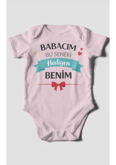 Morivokids Babacım Bu Seneki Hediyen Benim Kısa Kollu Bebek Body %100 Pamuk Bebe Pembe