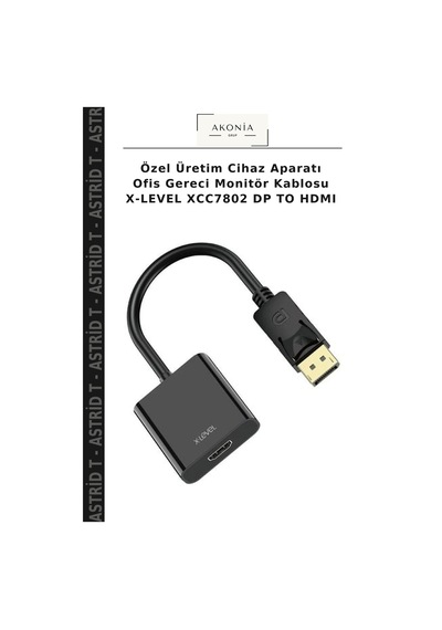 Özel Üretim Cihaz Aparatı Ofis Gereci Monitör Kablosu X-level Xcc7802 Dp To Hdmı