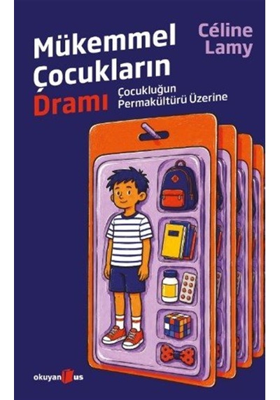 Mükemmel Çocukların Dramı & Çocukluğun Permakültürü Üzerine / ...