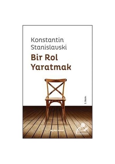 Bir Rol Yaratmak / Konstantin Stanislavski