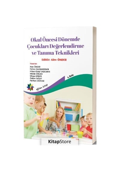 Okul Öncesi Dönemde Çocukları Değerlendirme ve Tanıma Teknikleri- Eğiten Kitap