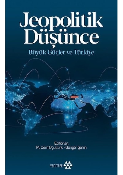 Jeopolitik Düşünce - Büyük Güçler ve Türkiye- Yeditepe Yayınevi