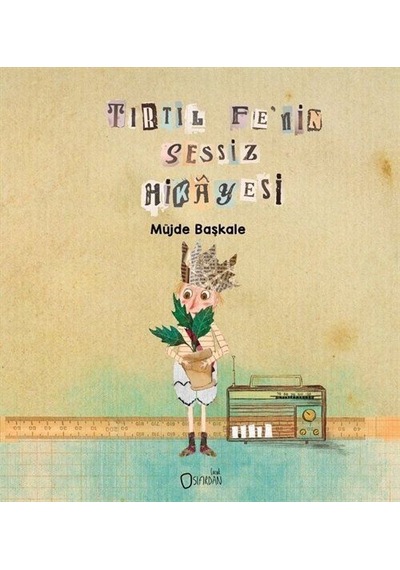 Tirtil Fe'nin Sessiz Hikayesi / Müjde Başkale