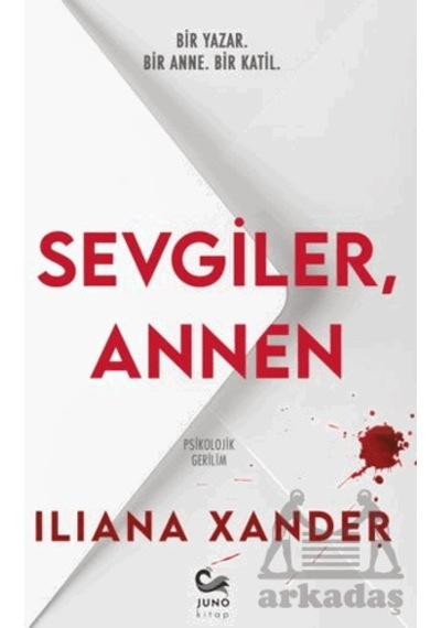 Sevgiler, Annen Juno Kitap