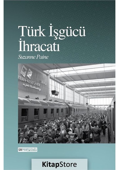 Türk İşgücü İhracatı - Suzanne Paine - GAV Perspektif Yayınları