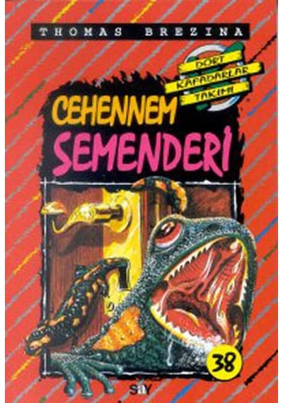 Dört Kafadarlar Takımı 38-Cehennem Semenderi - Thomas Brezina - Say Çocuk