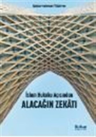 İslam Hukuku Açısından Alacağın Zekatı - Abdurrahman Yıldırım - İktisat Yayınları