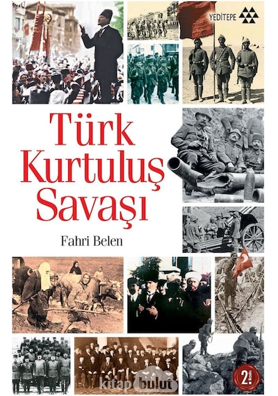 Türk Kurtuluş Savaşı - Fahri Belen - Yeditepe Yayınevi