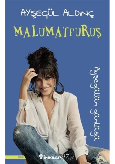 Malumatfuruş - Ayşegülün Günlüğü - Ayşegül Aldinç - İnkılap Kitabevi
