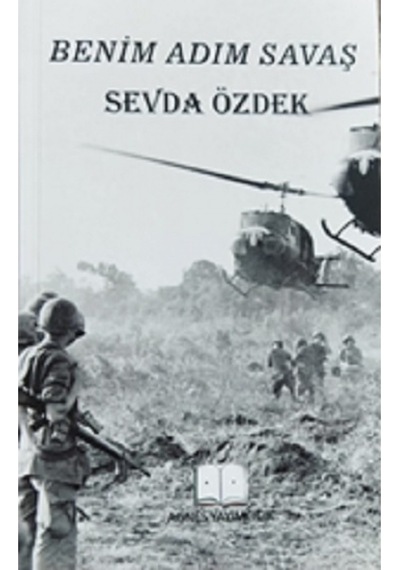 Benim Adım Savaş - Sevda Özdek - Agnes Yayıncılık