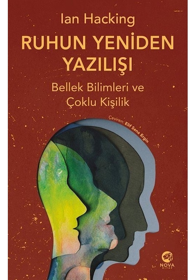 Ruhun Yeniden Yazılışı: Bellek Bilimleri Ve Çoklu Kişilik / Ia...