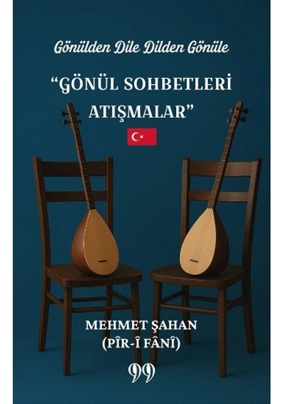 Gönülden Dile Dilden Gönüle Gönül Sohbetleri Atışmalar