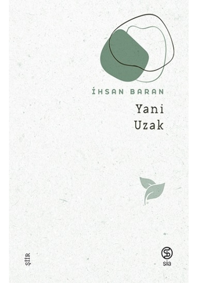 Yani Uzak - İhsan Baran - Sia