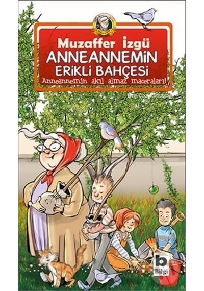 Bilgi Yayınları Anneannemin Erikli Bahçesi