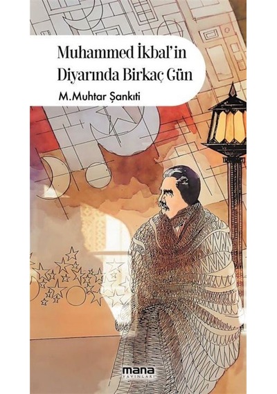 Muhammed İkbal'in Diyarında Birkaç Gün / Dr. Muhammed B.el-muh...