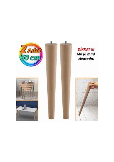 2 Adet Ahşap Ayak 50 Cm Masa Zigon Sehpa Tv Ünitesi Puf Tabure Ayağı Ayakları Konik M8 Civatalı Ahşap