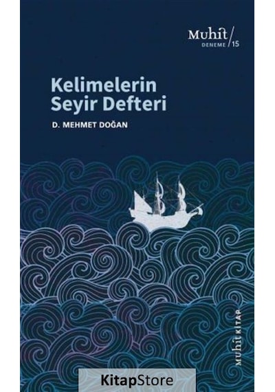 Kelimelerin Seyir Defteri / D. Mehmet Doğan