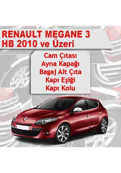 Renault Megane 3 Hb Avantajlı Krom Set 5 Ürün 2011-2017 P. Çelik N11.762