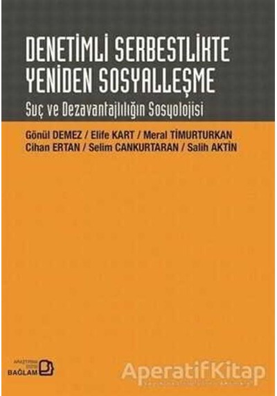 Denetimli Serbestlikte Yeniden Sosyalleşme - Kolektif - Bağlam Ya