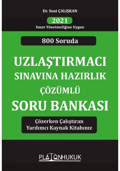 Uzlaştırmacı Sınavına Hazırlık Çözümlü Soru Bankası