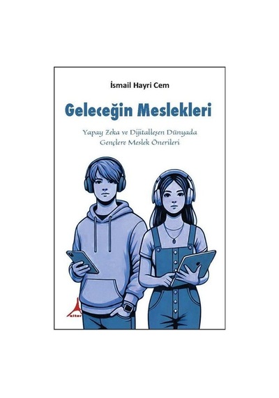 Geleceğin Meslekleri / İsmail Hayri Cem