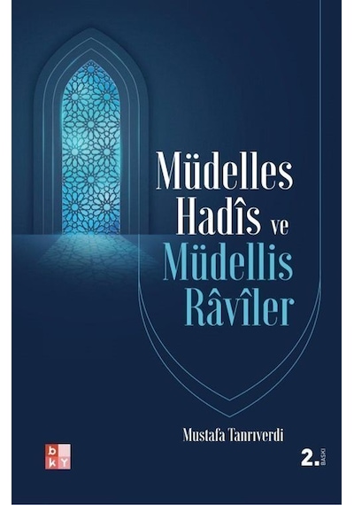 Müdelles Hadis Ve Müdellis Raviler / Mustafa Tanrıverdi