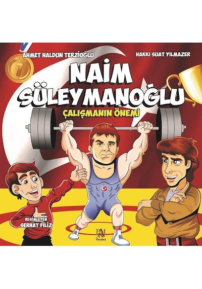 Naim Süleymanoğlu-Çalışmanın Önemi - Ahmet Haldun Terzioğlu -  Hakkı Suat Yılmazer - Panama Yayıncılık