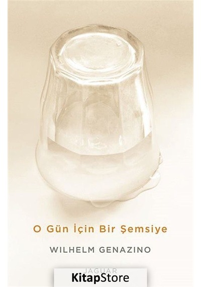 O Gün Için Bir Şemsiye / Wilhelm Genazino
