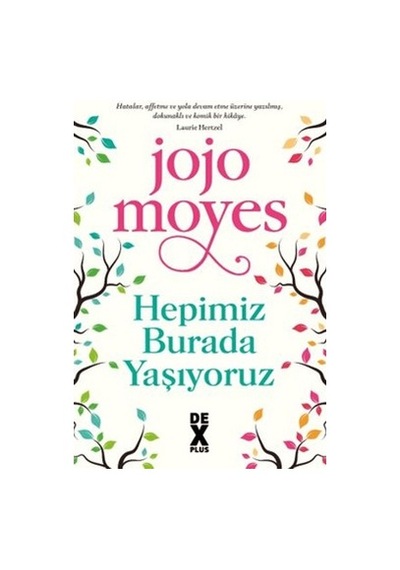 Jojo'nun Hepimiz Burada Yaşıyoruz, Günlük Hayat