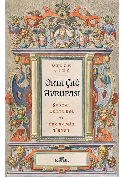 Orta Çağ Avrupası: Sosyal, Kültürel Ve Ekonomik Hayat