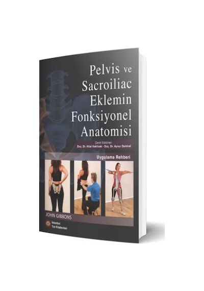 Pelvis Ve Sacroiliac Eklemin Fonksiyonel Anatomisi Uygulama Rehberi
