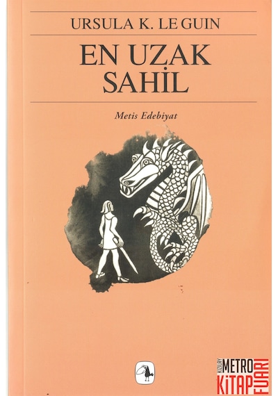 En Uzak Sahil-Yerdeniz Üçlemesi 3 - Ursula K. Le Guin - Metis Yayınları