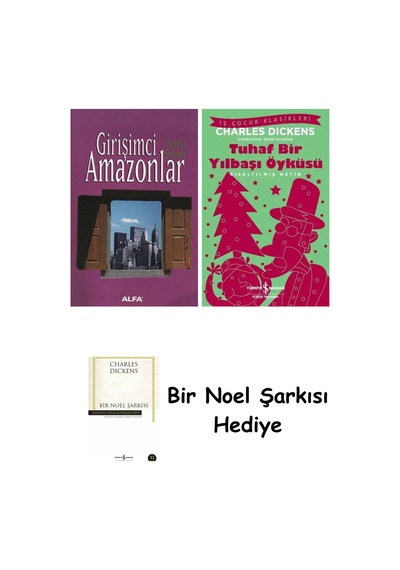 Girişimci Amazonlar + Tuhaf Bir Yılbaşı Öyküsü + Bir Noel Şarkısı