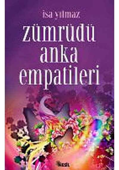 Zümrüdü Anka Empatileri - İsa Yılmaz - Nesil Yayınları Kelepir Kitaplar