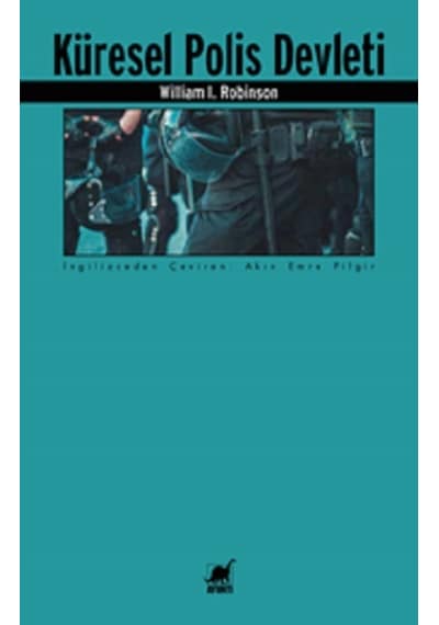Küresel Polis Devleti - William I. Robinson - Ayrıntı Yayınları