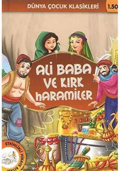Ali Baba ve Kırk Haramiler / Dünya Çocuk Klasikleri