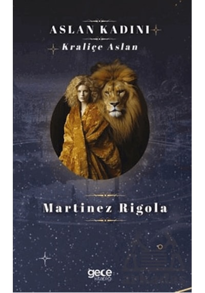 Aslan Kadını Gece Kitaplığı Martinez Rigola
