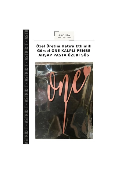 Özel Üretim Hatıra Etkinlik Görsel One Kalpli Pembe Ahşap Pasta Üzeri Süs