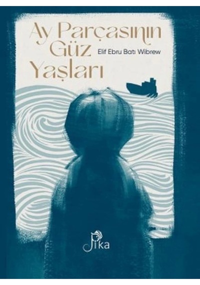 Ay Parçasının Güz Yaşları