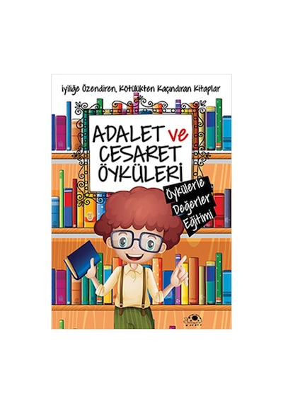 Adalet ve Cesaret Öyküleri - Saide Nur Dikmen - Uğurböceği