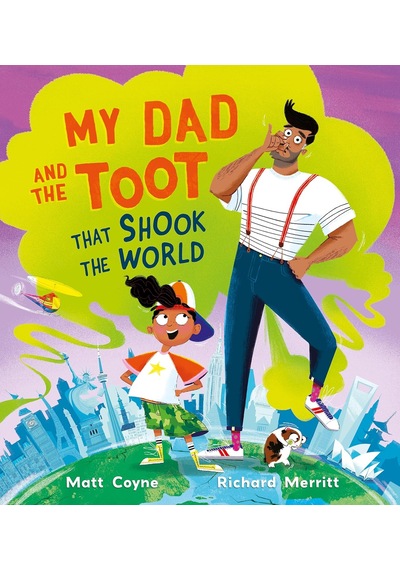 My Dad And The Toot That Shook The World