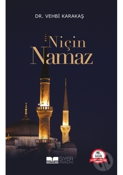 Niçin Namaz  - Vehbi Karakaş  - Siyer Yayınları