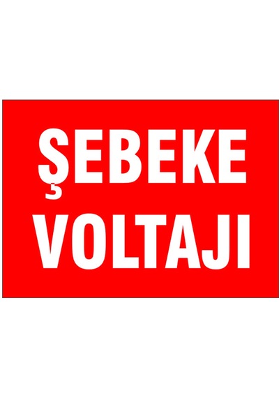 Şebeke Voltajı, İsg Uyarı Levhası