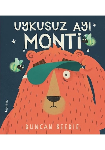 Uykusuz Ayı Monti - Duncan Beedie - Domingo Yayınevi
