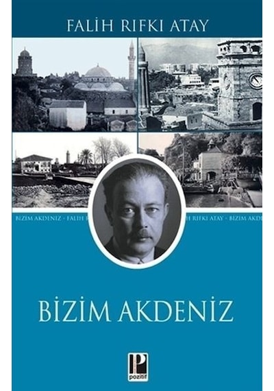 Bizim Akdeniz - Falih Rıfkı Atay - Pozitif Yayıncılık