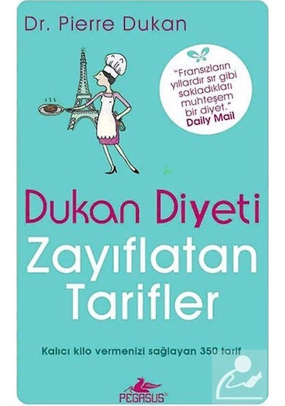 Dukan Diyeti - Zayıflatan Tarifler - Pierre Dukan - Pegasus