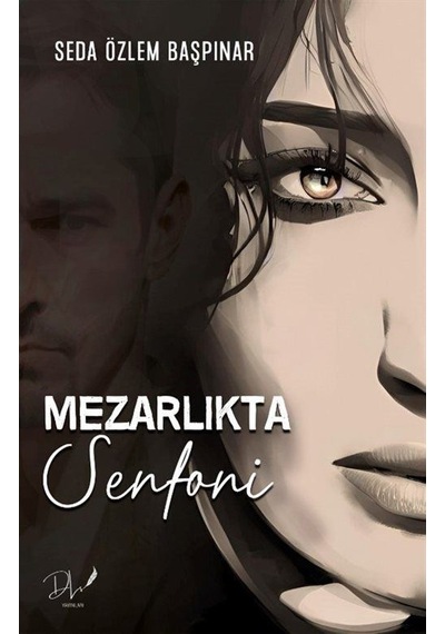 Mezarlıkta Senfoni / Seda Özlem Başpınar