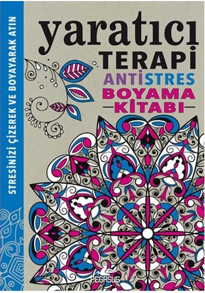Yaratıcı Terapi Antistres Boyama Kitabı - Hannah Davies -  Jo Taylor - Pegasus