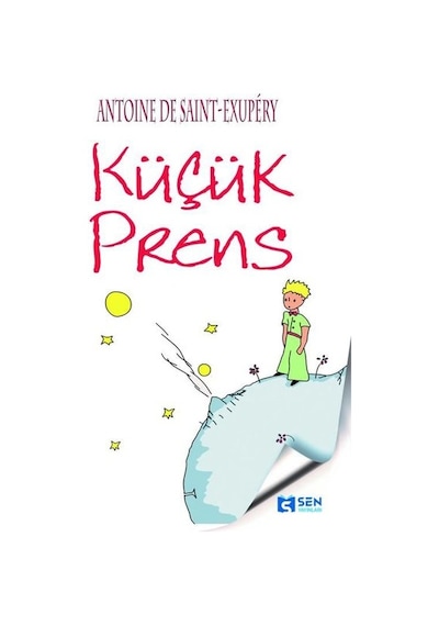 Küçük Prens - Antoine de Saint-Exupery - Sen Yayınları