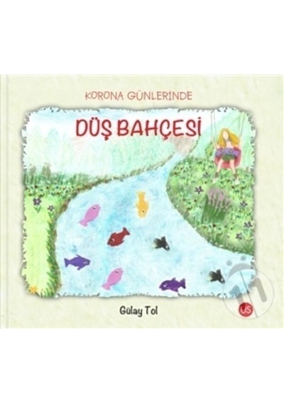 Korona Günlerinde Düş Bahçesi